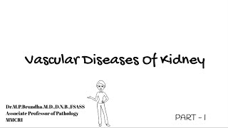 Vascular Diseases of Kidney part 1 Benign and Malignant Hypertension [upl. by Packer133]