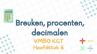 H6 Breuken procenten en decimalen VMBO KGT Klas 1 [upl. by Babara621]