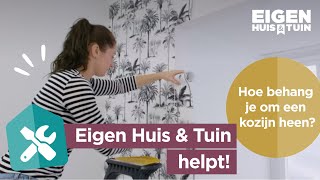 Hoe behang je om een kozijn heen  Eigen Huis en Tuin helpt [upl. by Laina10]