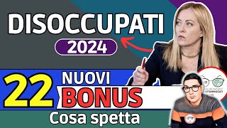 ❗ 22 NUOVI BONUS ➡ DISOCCUPATI INOCCUPATI 2024 cosa spetta ad un disoccupato TUTTI gli AIUTI ISEE [upl. by Jarib]