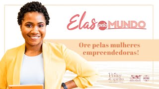 ELAS PELO MUNDO  Mulheres Empreendedoras 05 [upl. by Sheets]