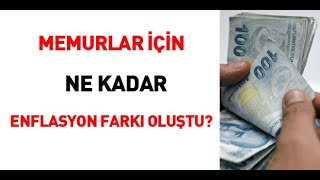 Memurlar için ne kadar enflasyon farkı oluştu [upl. by Anuaf59]