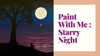 Paint Along with Dina “Starry Night” Easy Beginner Acrylic Paint Lesson [upl. by Hserus]