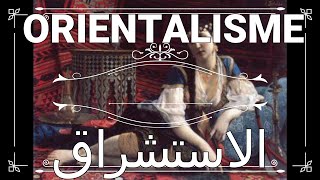 ORIENTALISME Peinture Art الاستشراق [upl. by Eidnac]