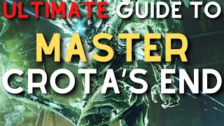 ULTIMATE Guide to MASTER Crotas End  Destiny 2 Master Crotas End Raid Guide [upl. by Llertac]