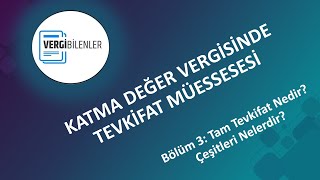 KDV TEVKİFATI BÖLÜM 3 Tam Tevkifat Nedir Çeşitleri Nelerdir [upl. by Olympe]