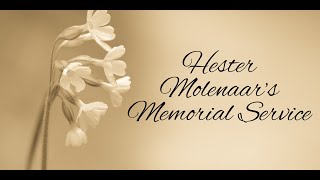 Hester Molenaars Memorial Service [upl. by Mloclam]