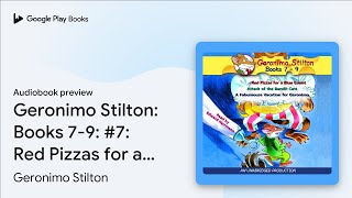 Geronimo Stilton Books 79 7 Red Pizzas for… by Geronimo Stilton · Audiobook preview [upl. by Amarillas]