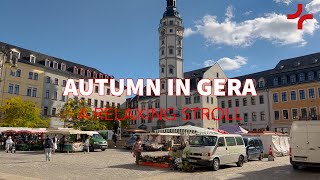 Autumn in Gera Thüringen Germany  A relaxing stroll  Roadmap [upl. by Soinotna]