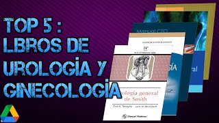 TOP 5 Libros de Urología Y Ginecología En Español y Digitalizados [upl. by Eicyaj276]