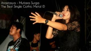 ANASTASYA  MUTIARA SURGA The Best Song Gothic Metal ID [upl. by Edina296]