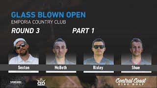 2018 GBO Round 3 Part 1 Sexton McBeth Risley Shue [upl. by Trici]