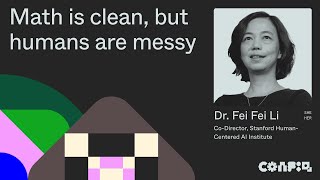 Config 2024 Math is clean but humans are messy Dr Fei Fei Li  Figma [upl. by Kobe111]