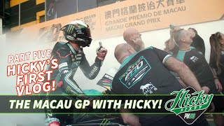 Peter Hickman Macau GP  Hickys vlog  Part Five [upl. by Matilda]