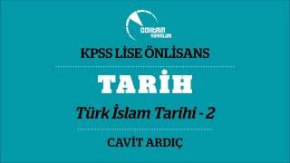 TARİH 04 Türk İslam Tarihi 2 CAVİT ARDIÇ [upl. by Blodget407]