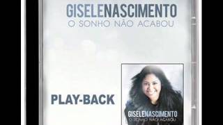 Gisele Nascimento  Santo És Playback [upl. by Aeniah330]