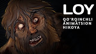 Loy  Qorqinchli Animatsion hikoya  daxshatlihikoyalar  Yuragi Boshlar Koʻrmasin 🔞 bilol [upl. by Irakuy390]