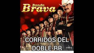 corridos del doble r banda brava [upl. by Eillam]