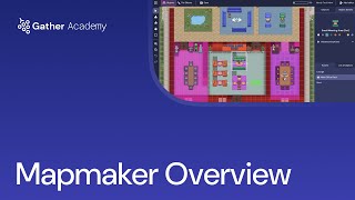 Gather Mapmaker Overview [upl. by Raina]