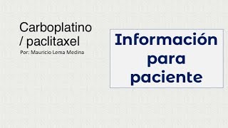 Carboplatino  paclitaxel [upl. by Ynetruoc]