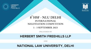 LIVE  Final Rounds 8th Herbert Smith Freehills  NLU Delhi International Negotiation Competition [upl. by Nauqyaj]