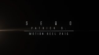 Seqo Motion Reel 2015 [upl. by Toth]