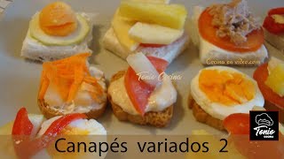 Canapés variados 2 cómo hacer Aperitivos fáciles y rápidos  Tonio Cocina [upl. by Walsh]