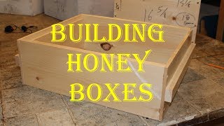 Building Honey Boxes [upl. by Anig]