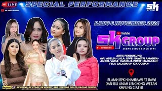 LIVE SK GROUP  RABU 6 NOVEMBER 2024 BPKHNAHRAWI amp IBU AMAH  LENGKONG WETAN KAMPUNG CIATER [upl. by Akinehc544]