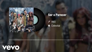 RBD  Ser O Parecer Audio [upl. by Atinat]