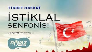 Fikret Hasani  İstiklal Senfonisi Enstrümantal  İstiklal Marşı Şiiri Fon Müziği [upl. by Ornstead]