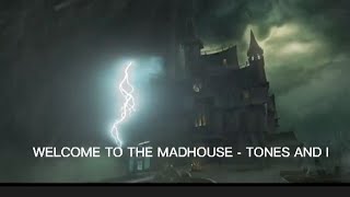 TONES AND I  WELCOME TO THE MAD HOUSE [upl. by Bruis15]