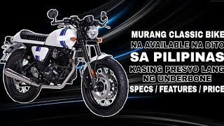 CLASSIC BIKE NA MURA ANG PRESYO  DOWNPAYMENT  MONTHLY  CASH PRICE  PANALO SA SPECS AND FEATURES [upl. by Dachi]