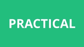 How To Pronounce Practical  Pronunciation Academy [upl. by Nobie]