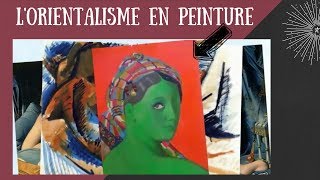 1ères bac pro  lorientalisme en peinture [upl. by Anitnelav]