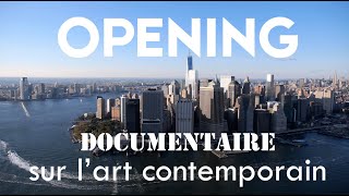 Opening documentaire français sur lart contemporain [upl. by Ynez516]