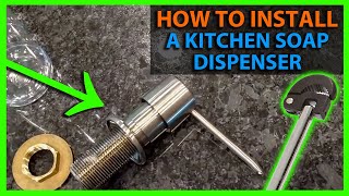 How To Install a Kitchen Soap Dispenser  Ruvati RVA1020ST [upl. by Rramal979]