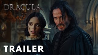 Dracula  First Trailer  Keanu Reeves Jenna Ortega [upl. by Ancelin331]