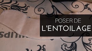 Comment poser de lENTOILAGE [upl. by Eednarb42]