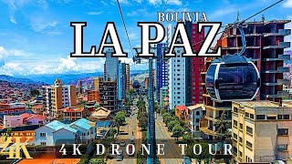 La Paz Bolivia 🇧🇴 in 4K ULTRA HD  Drone tour [upl. by Odnalref332]