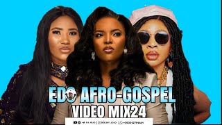 EDO BENIN 2024 GOSPEL amp AFRO PARTY VIDEO MIX BY DJ JOJO  EDO RELOADED VIDEO MIX PrincessPeter [upl. by Notslah274]