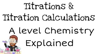 Titrations  Titration Calculations  A level Chemistry  Explained [upl. by Rolfe231]