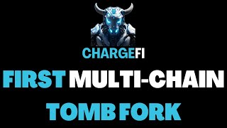 CHARGE FINANCE ➡️ FIRST MULTICHAIN TOMB FORK [upl. by Jarib]