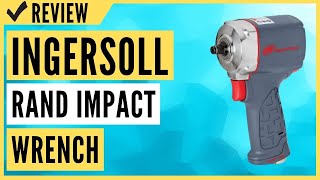 Ingersoll Rand Impact Wrench Review [upl. by Nauht]