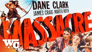 Massacre  Full 1950s Western Movie  Dane Clark James Craig  Western Central [upl. by Ahcsim501]