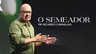 O Semeador  Pr Ricardo Carvalho  Mananciais RJ [upl. by Hadwin]