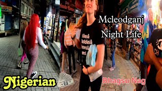 Mcleodganj Night Life  Mcleodganj Dharamshala Himachal Pradesh  Bhagsu Nag [upl. by Leuname295]