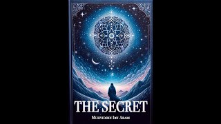 The Secret By Muhyiddin Ibn Arabi [upl. by Ennayhc]