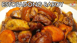 ESTOFADONG BABOY  PORK ESTOFADO [upl. by Ecinert140]