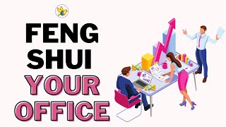 8 Ways to Feng Shui Your Office [upl. by Nananne]